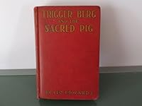 Trigger Berg and The Sacred Pig B00089SC26 Book Cover