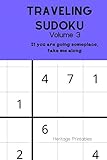 Traveling Sudoku--Volume 3: If you are going someplace, take me along