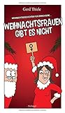 weihnachtsfrau gedicht  Weihnachtsfrauen gibt es nicht: Weihnachtsgeschichten für Erwachsene