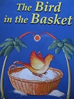 Ready to Read Chapter Books:The Bird in the Basket 047822916X Book Cover