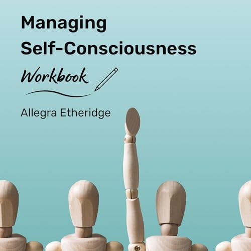 Page de couverture de Managing Self-Consciousness Workbook: 3