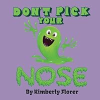 Don't pick your nose (Daycare Chronicles) B0DCS27HKX Book Cover
