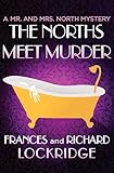 The Norths Meet Murder (The Mr. and Mrs. North Mysteries)