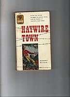 Haywire Town B0027U9DYK Book Cover