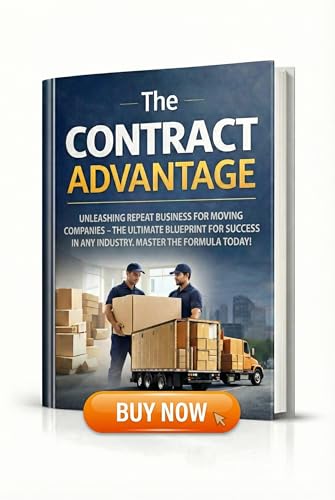 The Contract Advantage : learn How Moving Companies and Service Businesses Secure Big Money contract Deals