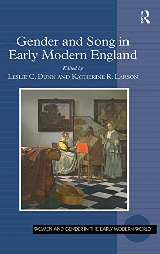 Gender and Song in Early Modern England (Women and Gender in the Early Modern World)
