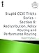 Stupid CCIE Tricks Series - Section 8: Redistribution, Policy Routing and Performance Routing