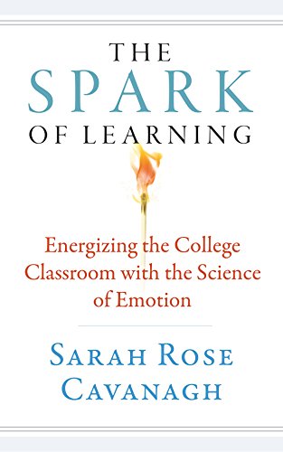 The Spark of Learning: Energizing the College Classroom with the