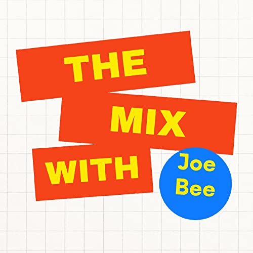 The Mix With Joe Bee cover art
