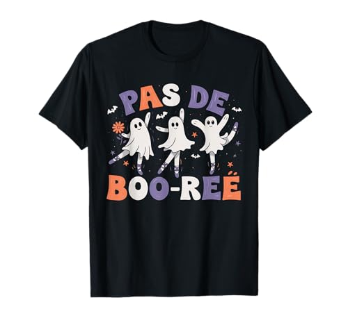 Pas de BOO-rée Ghost Ballet Dancer Spooky Halloween Dance T-Shirt