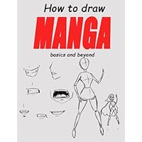 how to draw MANGA basics and beyond: how to draw Lessons & Techniques-sketching pencils-how to draw poses-how to draw people books for free (ebook)-how to draw Figures and Pose