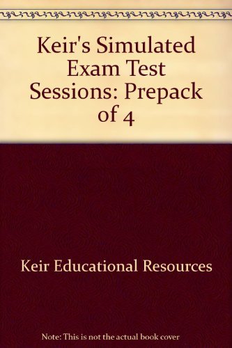 Keir's Simulated Exam Test Sessions: Prepack of 4: Keir Educational ...