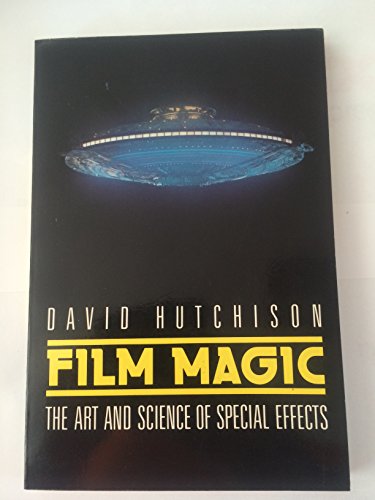 Film Magic: The Art and Science of Special Effects