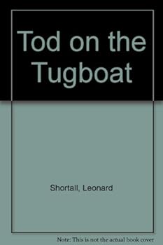 Hardcover Tod on the Tugboat Book