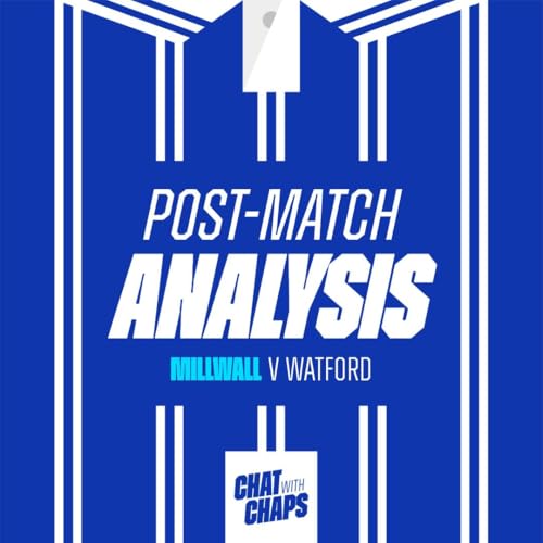 Page de couverture de Post Match Analysis | Millwall 1-0 Watford
