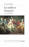 La noblesse française au XVIIIe siècle (Civilisations et sociétés) 2213676976 Book Cover