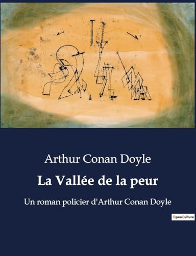 La Vallée de la peur: Un roman policier d'Arthur Conan Doyle (French Edition)