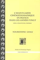 Avant-Garde Cinématographique en France dans les Années 295006356X Book Cover