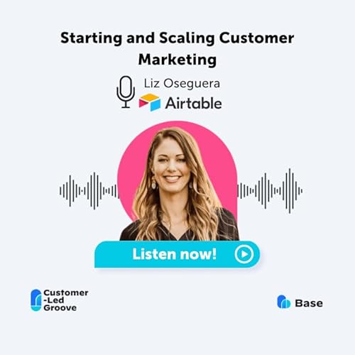 Starting and Scaling Customer Marketing Programs