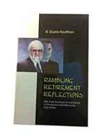 Ramblin' Retirement Reflections After Forty-Five Years on the Faculty of Christopher Dock Mennonite High School 0974102024 Book Cover