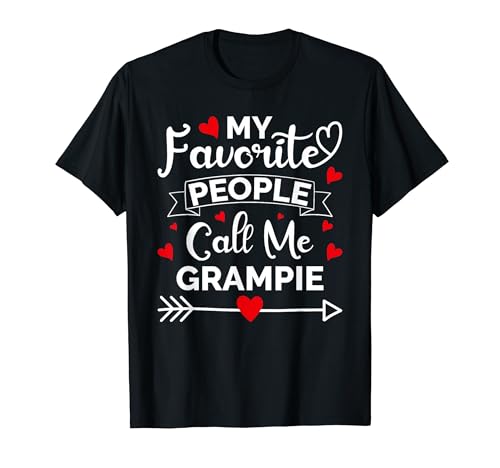My Favorite People Call Me Grampie Mothers Day Funny Gifts T�V���c