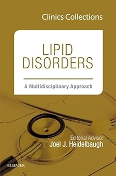 Paperback Lipid Disorders: A Multidisciplinary Approach (Clinics Collections): Volume 5c Book