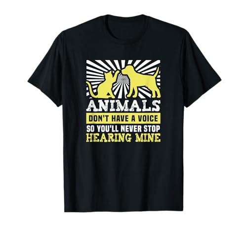 Animals don't have a voice Dog Rescue Animal Rights T-Shirt