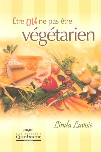 Être ou ne pas être végétarien Lavoie, Linda