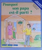 Pourquoi papa est parti 2719211338 Book Cover
