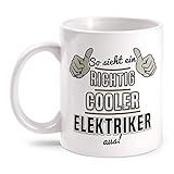 Fashionalarm Tasse So Sieht EIN richtig Cooler Elektriker aus beidseitig Bedruckt mit lustigem Spruch Geschenk-Idee für Elektroinstallateur, Weiß 330 ml