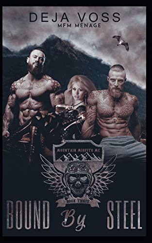 Bound by Steel: Mountain Misfits MC Book 3 1795384026 Book Cover