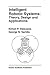 Intelligent Robotic Systems: Theory, Design and Applications (The Springer International Series in Engineering and Computer Science, 182)