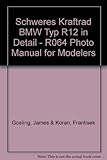 Schweres Kraftrad BMW Typ R12 in Detail - R064 Photo Manual for Modelers
