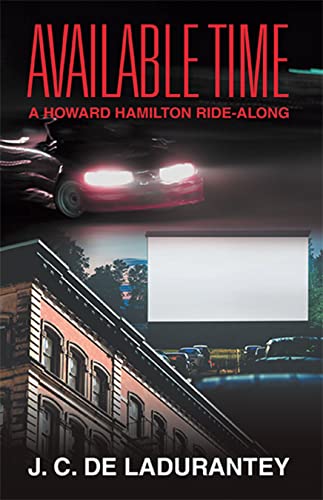 Available Time: A Howard Hamilton Ride-Along (English Edition)