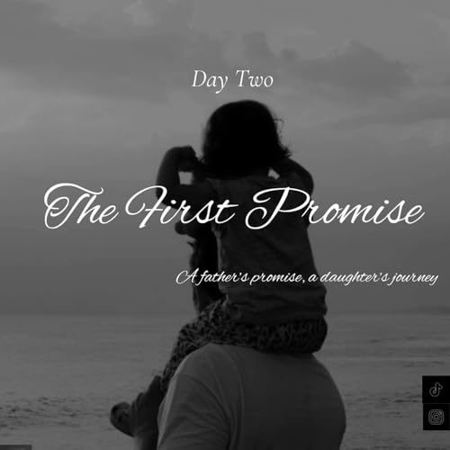 Day Two: The First Promise