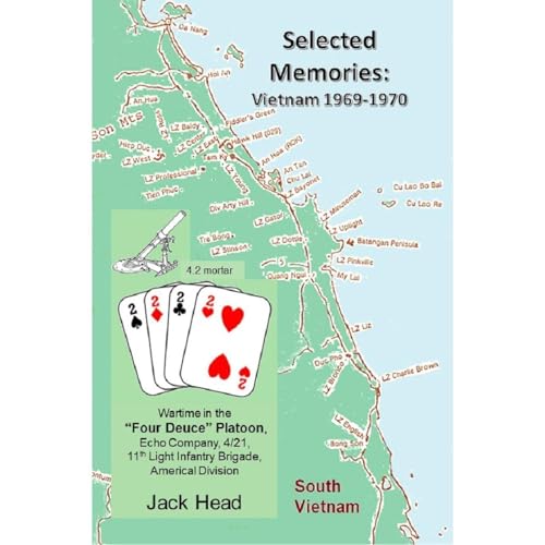 Selected Memories of Vietnam 1969 -1970 Audiobook By Jack Head cover art