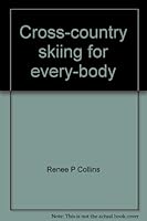 Cross-country skiing for every-body 0915498669 Book Cover