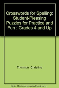 Paperback Crosswords for Spelling: Student-Pleasing Puzzles for Practice and Fun : Grades 4 and Up Book