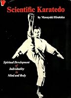 Scientific Karatedo: Spiritual Development of Individulality in Mind & Body 0870403621 Book Cover