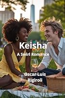 Keisha: A Swirl Romance 152195951X Book Cover