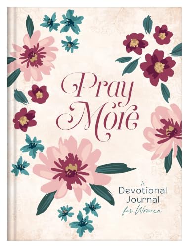 Pray More: A Devotional Journal for Women
