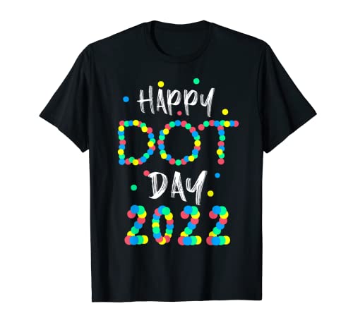 Happy International Dot Day 2022 Polka Dot Bambini Bambino Bambino Maglietta