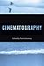 Cinematography (Behind the Silver Screen Series Book 3)