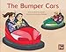 Bumper Cars, The: Leveled Reader Red Fiction Level 4 Grade 1 (Rigby PM)