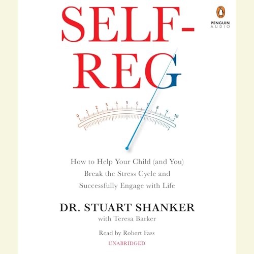 Self-Reg Audiolivro Por Dr. Stuart Shanker capa