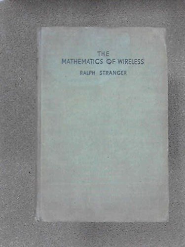 The Mathematics of Wireless: Stranger, Ralph: Amazon.com: Books