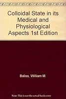 Colloidal State in its Medical and Physiological Aspects 1st Edition B000MM33V4 Book Cover