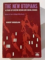 The New Utopians A Study of System Design and Social Change B0000CMYOE Book Cover