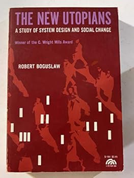 Unknown Binding The New Utopians A Study of System Design and Social Change Book