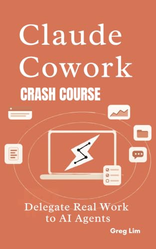 Claude Cowork Crash Course: Delegate Real Work to AI Agents